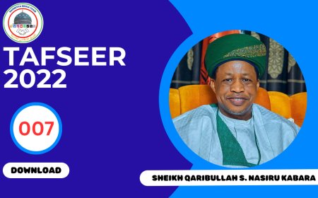 007 Sheikh Qaribullah S. Nasiru Kabara Tafseer 2022